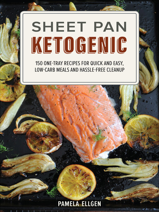 Title details for Sheet Pan Ketogenic by Pamela Ellgen - Available